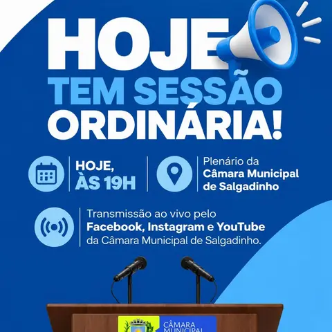 📢 HOJE TEM SESSÃO ORDINÁRIA!
